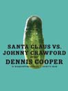 Santa Claus vs. Johnny Crawford